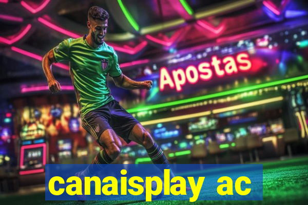 canaisplay ac